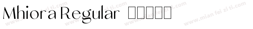Mhiora Regular字体转换